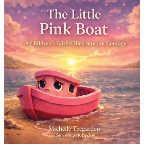 The Little Pink Boat: A Children's Faith-Filled Story of Courage