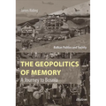 The Geopolitics of Memory: A Journey to Bosnia