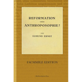 Reformation oder Anthroposophie?