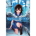 Strike the Blood, Vol. 20 (Light Novel): Reunion of the Vampire Princess Volume 20