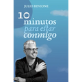 10 Minutos para estar conmigo