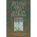 Archaeology of Atlantic Africa and the African Diaspora