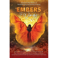 Embers to Wings: Women's Soul Stories of Remembering, Reclaiming & Rising