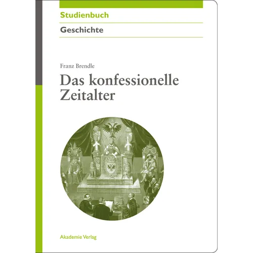 Das konfessionelle Zeitalter