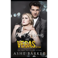 What Happens In Vegas...