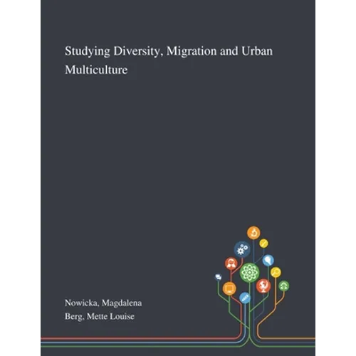 Studying Diversity, Migration and Urban Multiculture