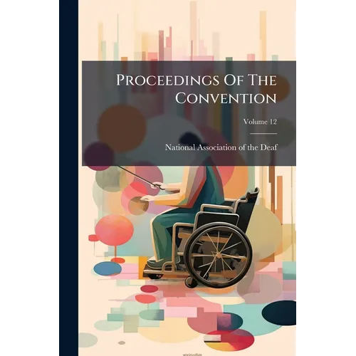 Proceedings Of The Convention; Volume 12
