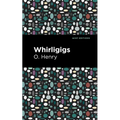 Whirligigs