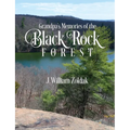 Grandpa's Memories of the Black Rock Forest