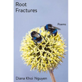 Root Fractures: Poems