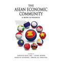 The ASEAN Economic Community: A Work in Progress