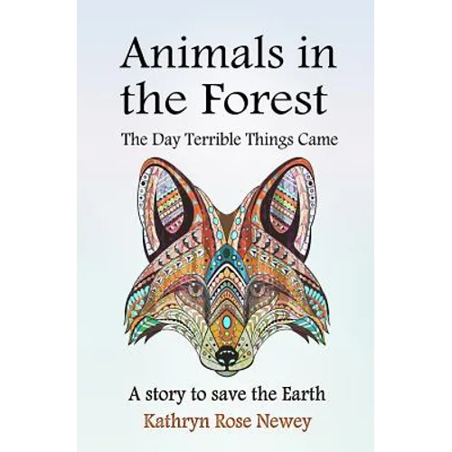 Animals in the Forest: The Day Terrible Things Came