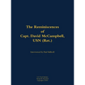 The Reminiscences of Capt. David McCampbell, USN (Ret.): 1910-1996