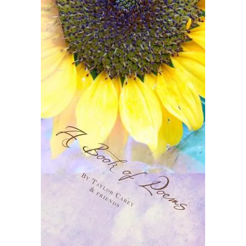 A Book of Poems: Poetry by Kids