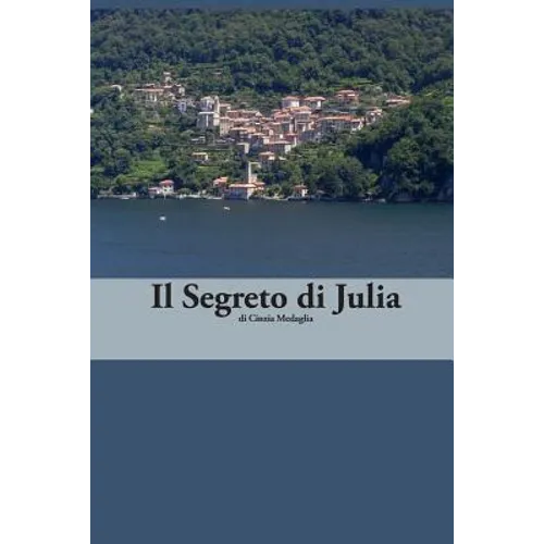 Italian Easy Reader: Il Segreto di Julia
