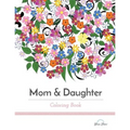 Mom & Daughter Coloring Book