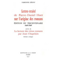 Lettre-Traite de Pierre-Daniel Huet Sur l'Origine Des Romans: Edition Du Tricentenaire 1669-1969, Suivie de la Lecture Des Vieux Romans Par Jean Chape