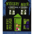 Mystery Math: A First Book of Algebra