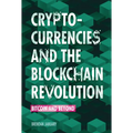 Cryptocurrencies and the Blockchain Revolution: Bitcoin and Beyond