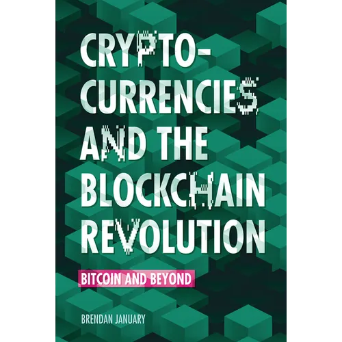 Cryptocurrencies and the Blockchain Revolution: Bitcoin and Beyond