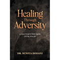 Healing Through Adversity: A Doctor's Triumph Over Polio