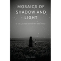 Mosaics of Shadow and Light