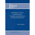 The Military's Role in Counterterrorism: Examples and Implications for Liberal Democracies
