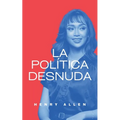 La Política Desnuda