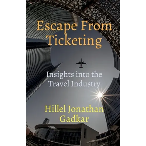 Escape From Ticketing: Insights into the Travel Industry