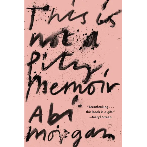This Is Not a Pity Memoir