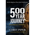 500 Year Journey: How the Magi Knew When Christ Would Be Born