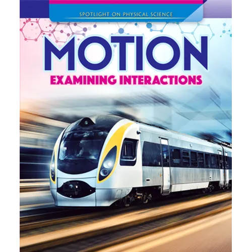 Motion: Examining Interactions