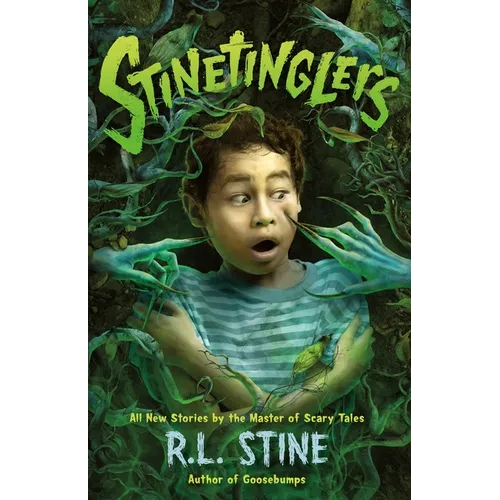 Stinetinglers: All New Stories by the Master of Scary Tales