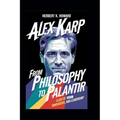 Alex Karp: From Philosophy to Palantir - A Life of Vision, Innovation, and Leadership