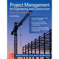 Project Management for Engineering and Construction: A Life-Cycle Approach, Fourth Edition