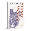 Hind Swaraj: A Revolutionary Book That Shook the Foundation of the British Imperialism
