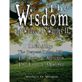 The Wisdom of Wallace D. Wattles II - Including: The Purpose Driven Life, The Law of Attraction & The Law of Opulence