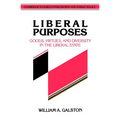 Liberal Purposes: Goods, Virtues, and Diversity in the Liberal State