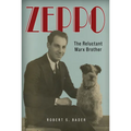 Zeppo: The Reluctant Marx Brother