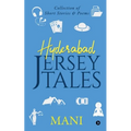 Hyderabad - Jersey Tales: Collection of Short Stories & Poems