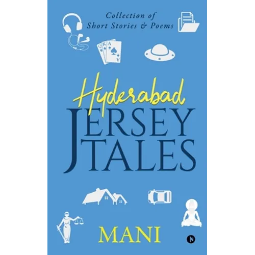 Hyderabad - Jersey Tales: Collection of Short Stories & Poems