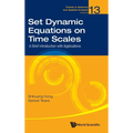 Set Dynamic Equations on Time Scales