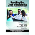 Unveiling the Cloak of Invisibility: Why Black Males Are Absent in Stem Disciplines