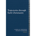 Trajectories Through Early Christianity