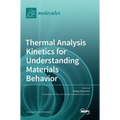 Thermal Analysis Kinetics for Understanding Materials Behavior