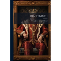 Hann Klüth: Roman...