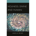 Holiness: Divine and Human