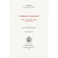 L'Ethique a Nicomaque I, 2: Introduction, Traduction Et Commentaire Par Rene Antoine Gauthier Et Jean Yves Jolif