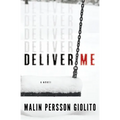 Deliver Me