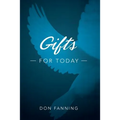 Gifts for Today: An analysis of the sign gifts and their purposes